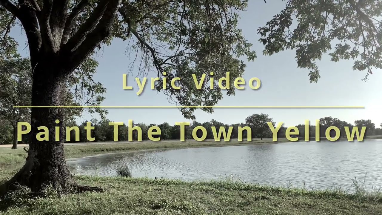 Paint The Town Yellow (Lyric Video)
