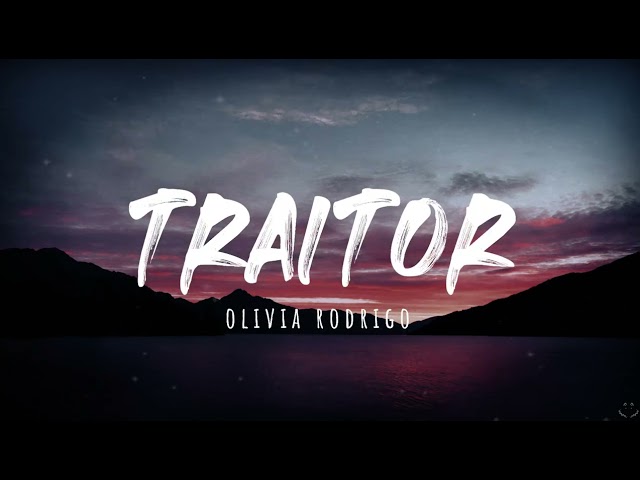 Olivia Rodrigo - traitor (Lyrics) 1 Hour class=