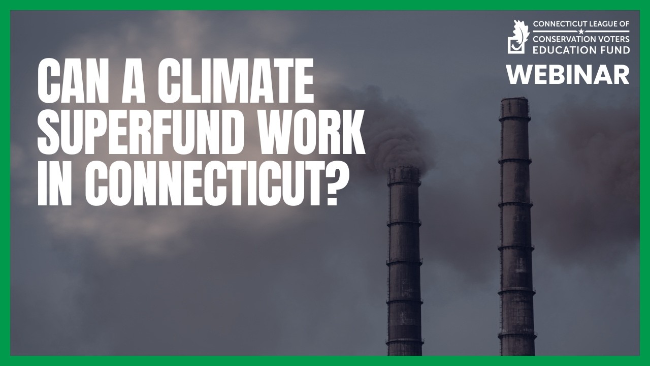 Understanding the CT Superfund Bill in Connecticut - Webinar