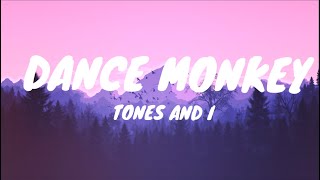 Tons and I-Dance Monkey (Lyrics)