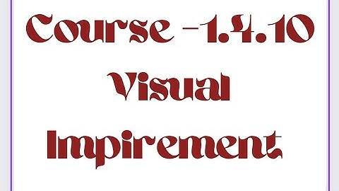 B.ED. SEM-4 ASSIGNMENT/COURSE-1.4.10 ASSIGNMENT/VISUAL IMPIREMENT