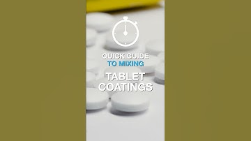 Quick Guide to Mixing Tablet Coatings #tabletcoatings #pharma #mixer #pharmaceuticalmanufacturing