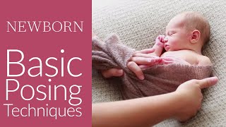 Newborn Posing Basics