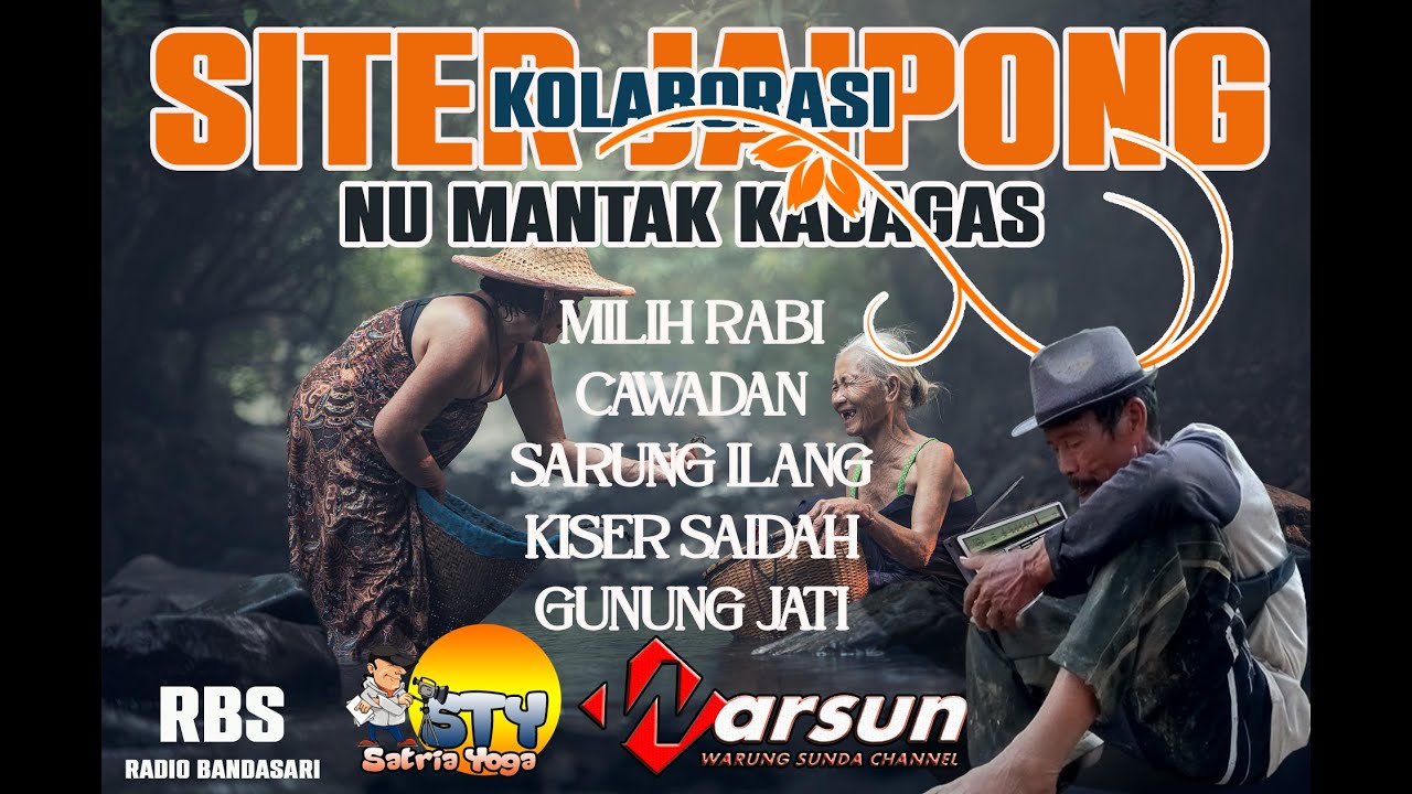 SITER JAIPONG KOLABORASI NU MANTAK KAGAGAS MILIH RABI