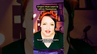 Singers Must Learn to Affirm Themselves! #identity #vocalcoach #singingcoach #podcast