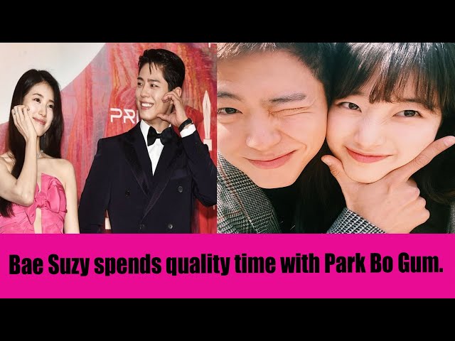 Bae Suzy spends quality time with Park Bo Gum. class=