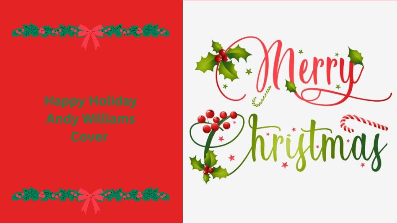 Happy Holiday - Andy Williams | Cover