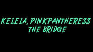 Kelela, PinkPantheress - the bridge Instrumental