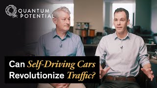 Can Self Driving Cars Revolutionize Traffic? | Quantum Potential