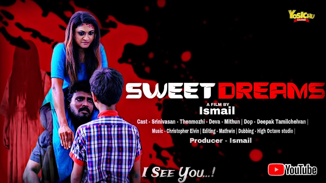 Sweet Dreams Thriller Short Film  Direct By Ismail  Every Beat Cine