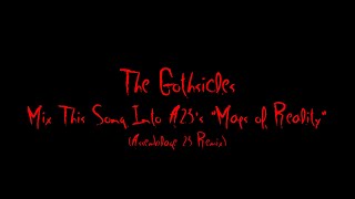 The Gothsicles - Mix This Song Into A23s &#39;Maps of Reality&#39; (Assemblage 23 Remix) [+CC]