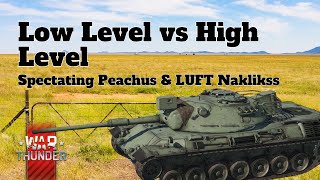 Low Level vs High Level - War Thunder - Spectating Peachus & LUFT Naklikss