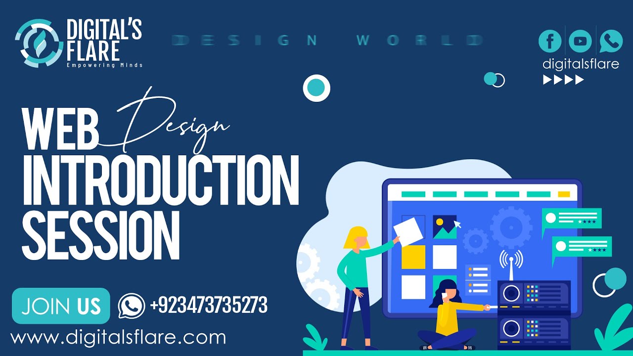 Digitals Flare: Introduction Session of Web Designing By Humayoun Shahab