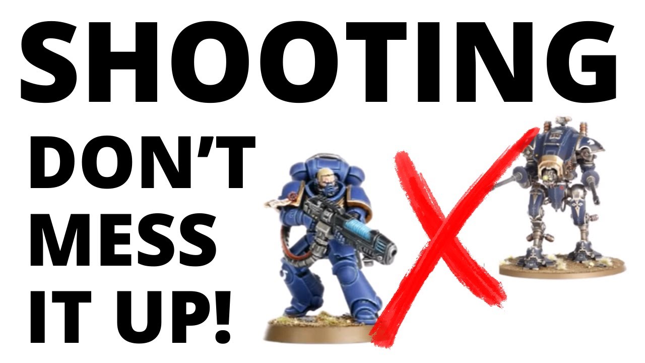 Warhammer 40K Shooting Tactics - BIGGEST Mistakes and Rules of Thumb!