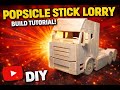 DIY Popsicle Sticks Lorry | Easy Handmade wooden lorry