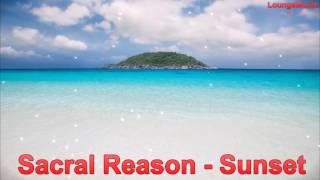 Sacral Reason - Sunset