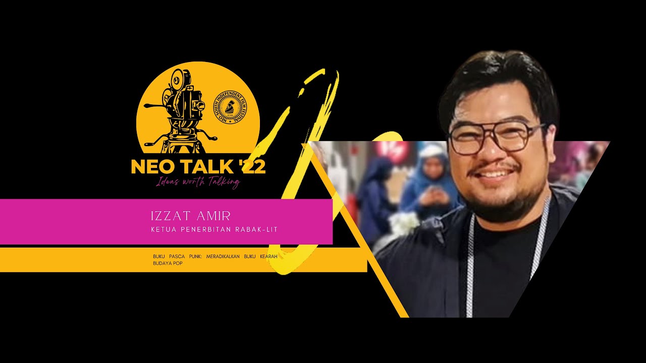 NEO Talk '22 - Izzat Amir