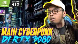 CYBERPUNK 2077 PAKAI RTX 3080! - Cyberpunk Indonesia Gameplay (1) Uncensored