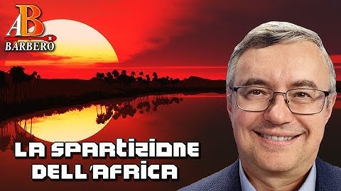 Alessandro Barbero – La spartizione dell’Africa (Doc)