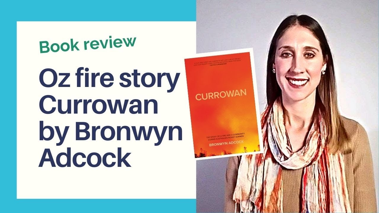Currowan: Surviving one of Australia’s worst bushfires by Bronwyn ...