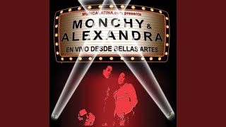 Monchy & Alexandra (Intro 1)