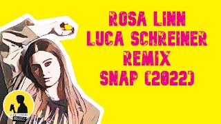 ROSA LINN (LUCA SCHREINER REMIX) | SNAP (2022) Resimi