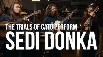 The Trials of Cato - Sedi Donka