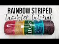 Rainbow Striped Tumbler Tutorial