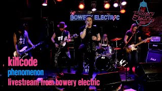Killcode - Phenomenon November 21st, 2020 Livestream from Bowery Electric, NYC