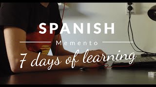 Learning spanish for 7 days -