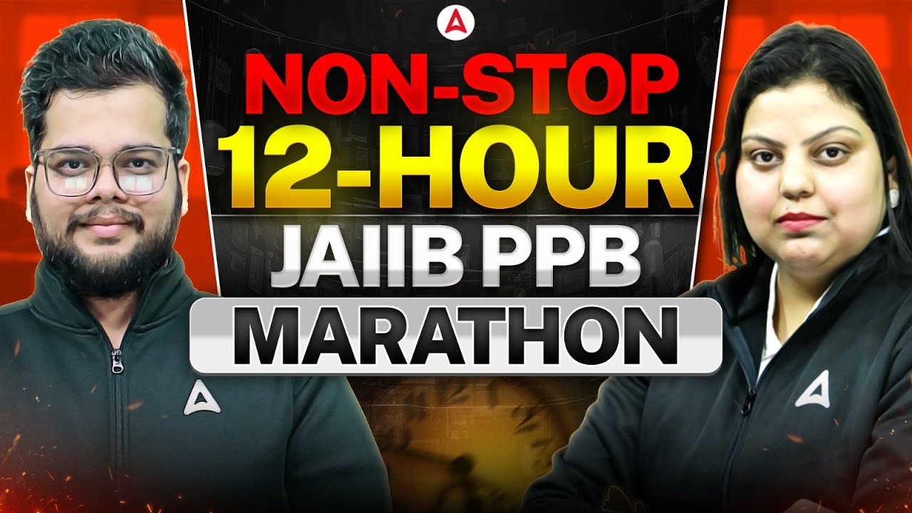 Special Non-Stop 12-Hour JAIIB PPB Marathon | By Amanjyot & Kinshuk