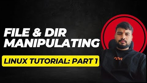 Files & Directories Manipulating Commands Tutorial | Master Linux in Hindi | Part 1