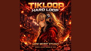 TIKLOOP 011 HARD LOOP