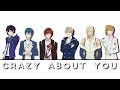 Crazy About You (Shiki, Loewen, Lindo, Rem, Mage &amp; Mage) (Higa, Rem Eng) Lyrics