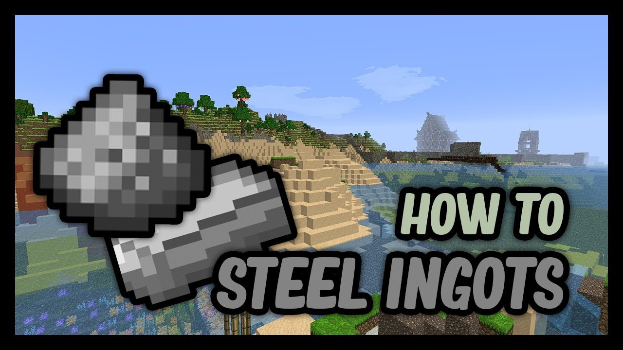 NOOBS GUIDE How To Steel Ingots FTB Relevations 2020 YouTube noobs-guide-how-to-steel-ingots-ftb-relevations-2020-youtube
