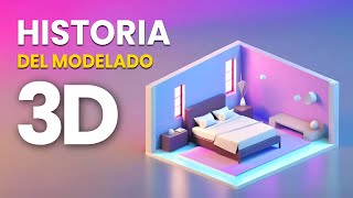 Historia Del Modelado 3D
