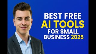 Best Free AI tools for small business owner 2025