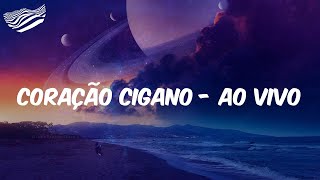 Luan Santana - CORAÇÃO CIGANO - Ao Vivo (Letra)