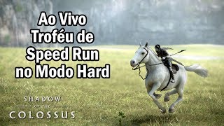 AO VIVO em Busca do Troféu do SPEED RUN no Modo Hard - SHADOW OF THE COLOSSUS de PS4!