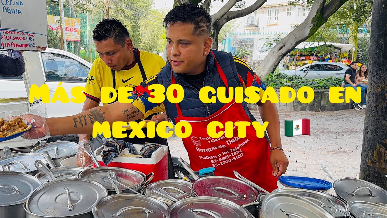 Màs De 30 Guisado😱En Mexico City🇲🇽#mexico #food #travel #streetfood #comida #mexicanfood #cdmx 