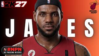 LeBron James NBA 2K27 Face Tutorial | (#NPN) No Pausing Needed