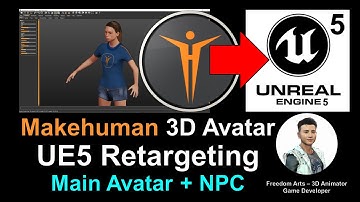 Makehuman 3D Avatar to Unreal Engine 5 - Retargeting + Main Avatar + NPC - Full Tutorial