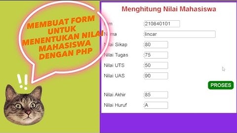 Membuat Form Untuk menentukan Nilai Mahasiswa Dengan PHP