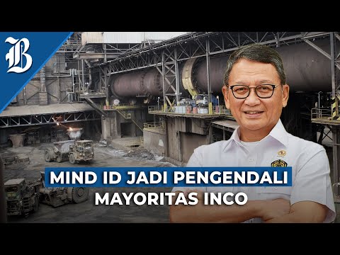 Vale Canada Sepakat Lepas 14% Saham INCO ke MIND ID
