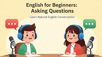 English for Beginners: Learn How to Ask Questions Easily