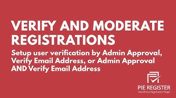 How to Verify and Moderate New User Registrations in WordPress