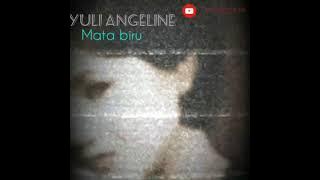 YULI ANGELINE | Mata Biru