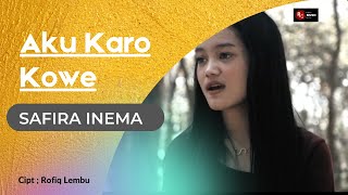 Aku Karo Kowe -Safira Inema (Official music video)