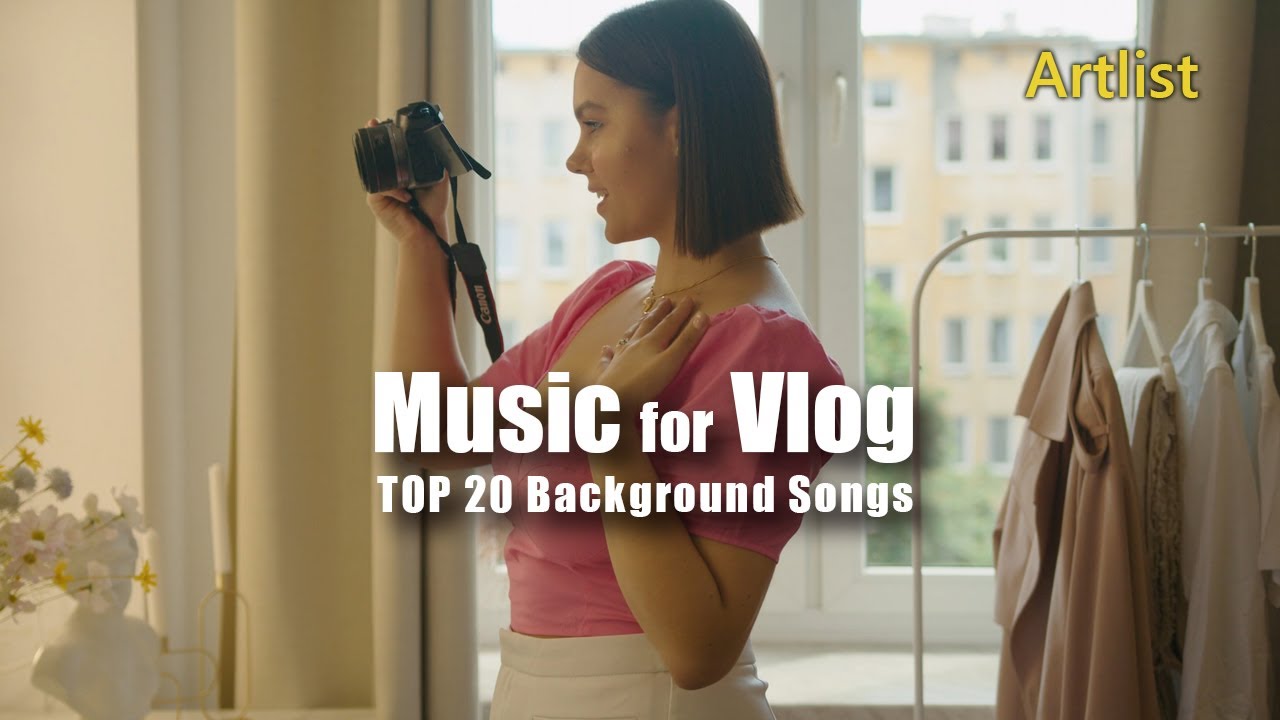 Music For Vlogs and YouTube Top 20 by Artlist YouTube