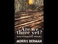 Morris Berman - On the End Of Empire (Sept. 2018)